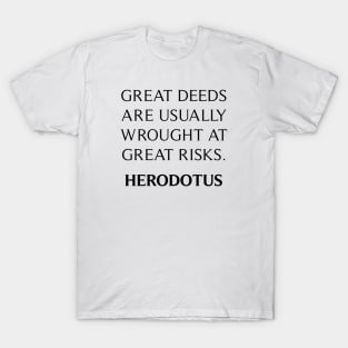 Herodotus Quote T-Shirt